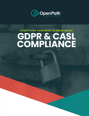 Everything You Need to Know About GDPR & CASL Compliance