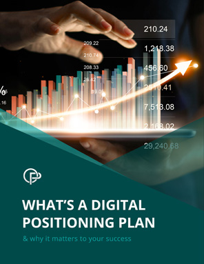 What's a Digital Positioning Plan & Why It Matters to Your Success